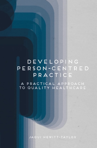 Бумажная книга «Developing Person-Centred Practice: A Practical Approach to Quality Healthcare», автор Жаки Хьюитт-Тейлор - фото №1
