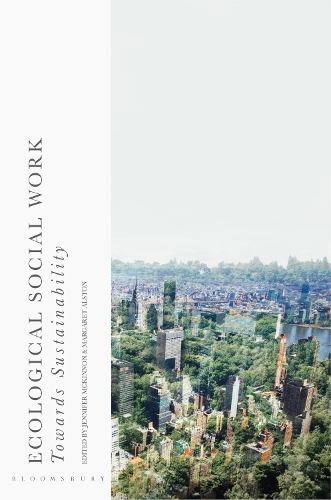 Бумажная книга «Ecological Social Work: Towards Sustainability», авторов Дженнифер Маккиннон, Маргарет Алстон - фото №1