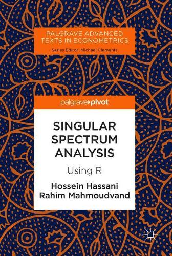 Бумажная книга «Singular Spectrum Analysis: Using R», авторов Хоссейн Хассани, Рахим Махмудванд - фото №1