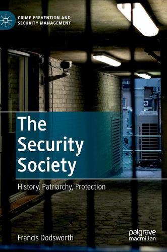 Паперова книга «The Security Society: History, Patriarchy, Protection», автор Френсіс Додсворт - фото №1
