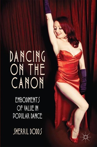 Бумажная книга «Dancing on the Canon: Embodiments of Value in Popular Dance», автор С. Доддс - фото №1