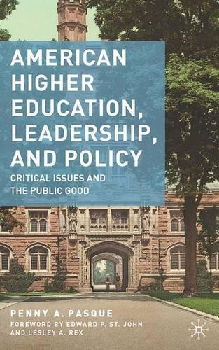 Паперова книга «American Higher Education, Leadership, and Policy: Critical Issues and the Public Good», автор П. Паске - фото №1