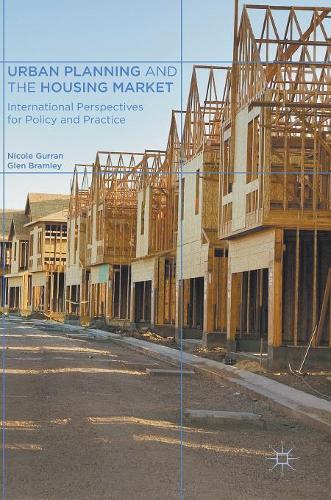 Бумажная книга «Urban Planning and the Housing Market: International Perspectives for Policy and Practice», авторов Глен Брэмли, Николь Гурран - фото №1