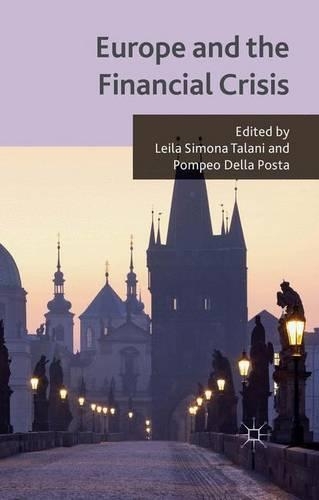 Бумажная книга «Europe and the Financial Crisis», авторов Лейла Симона Талани, Помпео Делла Поста - фото №1