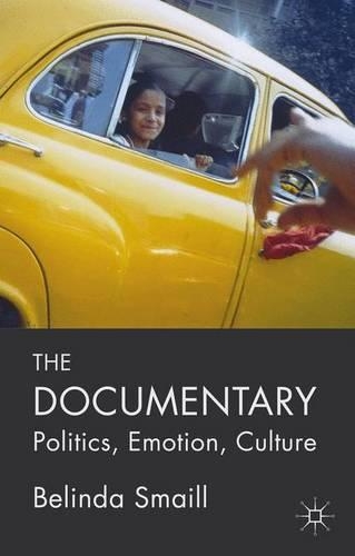 Бумажная книга «The Documentary: Politics, Emotion, Culture», автор Б. Смейлл - фото №1