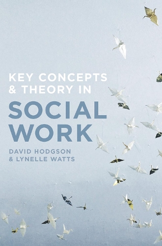 Бумажная книга «Key Concepts and Theory in Social Work», автор Линель Уоттс - фото №1
