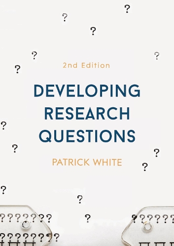 Бумажная книга «Developing Research Questions», автор Патрик Уайт - фото №1