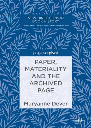 Паперова книга «Paper, Materiality and the Archived Page», автор Меріенн Девер - фото №1