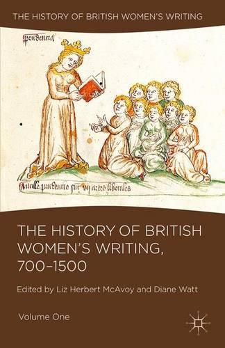 Бумажная книга «The History of British Women's Writing, 700-1500: Volume One», авторов Диана Уотт, Лиз Герберт МакЭвой - фото №1