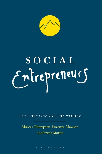 Паперова книга «Social Entrepreneurs: Can They Change the World?», авторів Френк Мартін, Маркус Томпсон, Сюзанна Моусон - фото №1