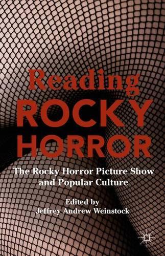 Бумажная книга «Reading Rocky Horror: The Rocky Horror Picture Show and Popular Culture», автор Джеффри Эндрю Вайнсток - фото №1
