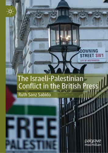 Паперова книга «The Israeli-Palestinian Conflict in the British Press», автор Рут Санз Сабідо - фото №1