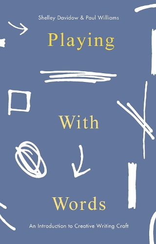 Бумажная книга «Playing With Words: A Introduction to Creative Craft», автор Шелли Давидоу - фото №1