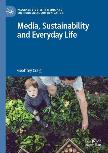 Бумажная книга «Media, Sustainability and Everyday Life», автор Джеффри Крейг - фото №1
