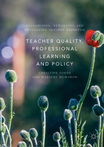 Паперова книга «Teacher Quality, Professional Learning and Policy: Recognising, Rewarding and Developing Teacher Expertise», авторів Крістін Форде, Марджері МакМахон - фото №1