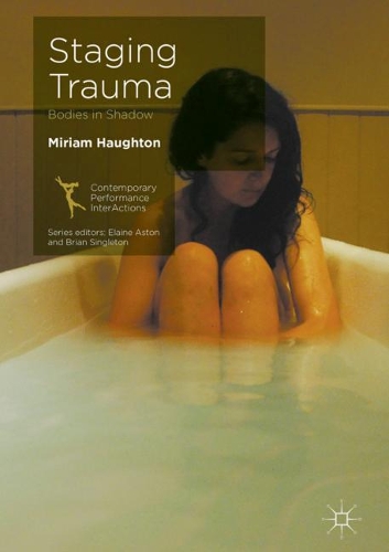 Паперова книга «Staging Trauma: Bodies in Shadow», автор Міріам Хаутон - фото №1