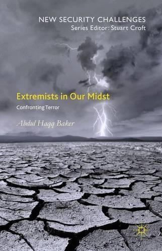 Бумажная книга «Extremists in Our Midst: Confronting Terror», автор Абдул Хакк Бейкер - фото №1