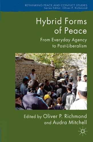 Бумажная книга «Hybrid Forms of Peace: From Everyday Agency to Post-Liberalism», авторов Одра Митчелл, Оливер П. Ричмонд - фото №1