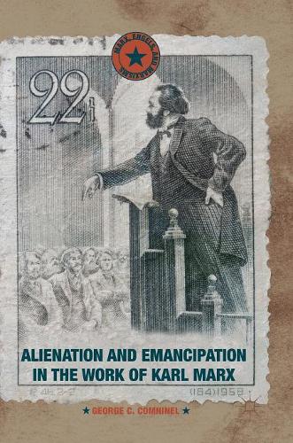Бумажная книга «Alienation and Emancipation in the Work of Karl Marx», автор Джордж К. Комнинел - фото №1