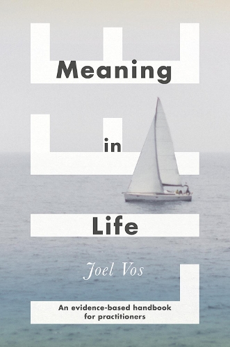 Паперова книга «Meaning in Life: An Evidence-Based Handbook for Practitioners», автор Джоел Вос - фото №1