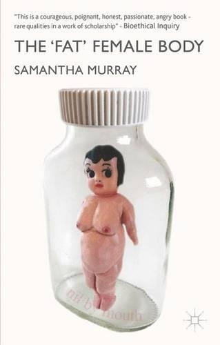 Бумажная книга «The 'Fat' Female Body», автор С. Мюррей - фото №1