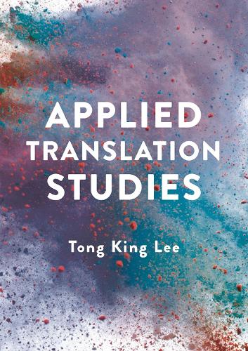 Бумажная книга «Applied Translation Studies», автор Тонг Кинг Ли - фото №1