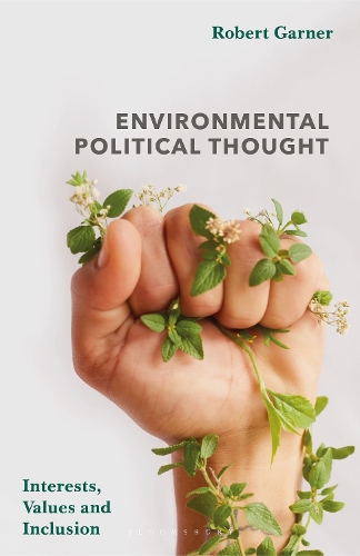 Бумажная книга «Environmental Political Thought: Interests, Values and Inclusion», автор Роберт Гарнер - фото №1