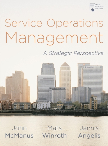 Бумажная книга «Service Operations Management: A Strategic Perspective», авторов Яннис Анжелис, Джон МакМанус, Матс Винрот - фото №1