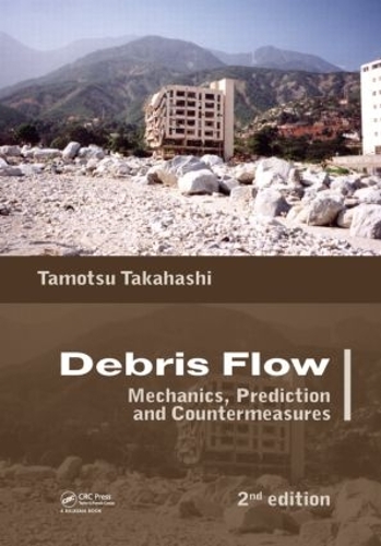 Бумажная книга «Debris Flow: Mechanics, Prediction and Countermeasures, 2nd edition», автор Тамоцу Такахаси - фото №1