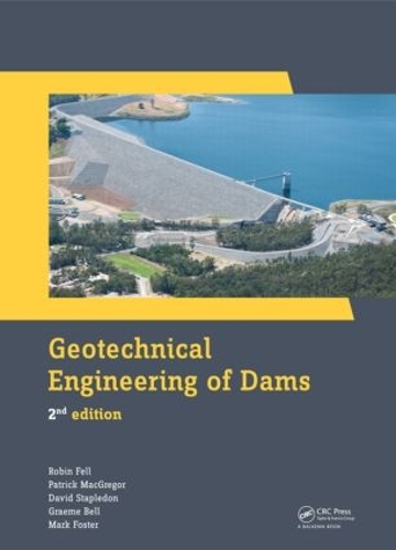 Паперова книга «Geotechnical Engineering of Dams», авторів Девід Стейплдон, Грем Белл, Марк Фостер, Патрік Макгрегор, Робін Фелл - фото №1