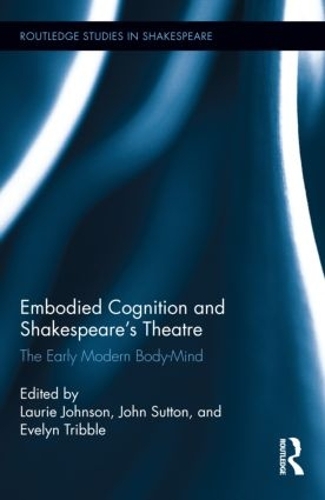 Бумажная книга «Embodied Cognition and Shakespeare's Theatre: The Early Modern Body-Mind» - фото №1