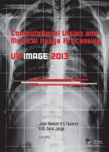 Бумажная книга «Computational Vision and Medical Image Processing IV: VIPIMAGE 2013» - фото №1