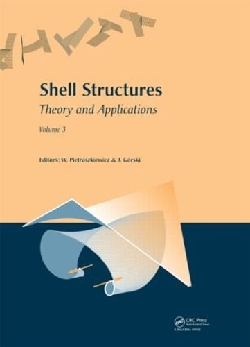 Паперова книга «Shell Structures: Theory and Applications: Volume 3» - фото №1