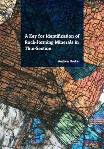 Бумажная книга «A Key for Identification of Rock-Forming Minerals in Thin Section», автор Эндрю Дж. Баркер - фото №1