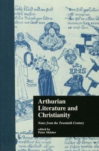 Бумажная книга «Arthurian Literature and Christianity: Notes from the Twentieth Century» - фото №1
