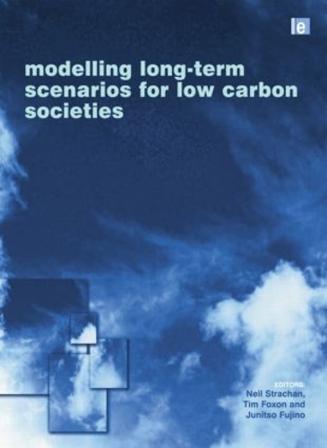 Бумажная книга «Modelling Long-term Scenarios for Low Carbon Societies», авторов Джуничи Фудзино, Нил Страхан, Тим Фоксон - фото №1