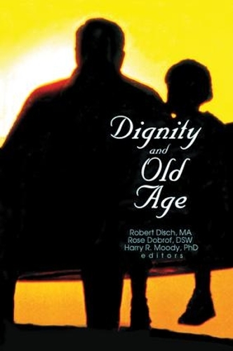 Бумажная книга «Dignity and Old Age», авторов Гарри Р. Муди, Роберт Диш, Роза Доброф - фото №1
