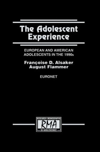 Паперова книга «The Adolescent Experience: European and American Adolescents in the 1990s», авторів Август Фламмер, Франсуаза Д. Алсакер - фото №1