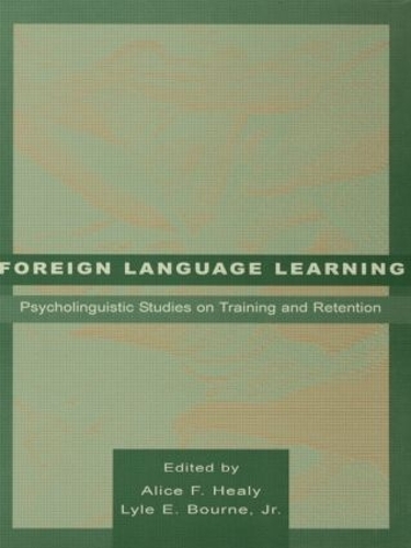 Бумажная книга «Foreign Language Learning: Psycholinguistic Studies on Training and Retention» - фото №1