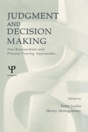 Бумажная книга «Judgment and Decision Making: Neo-brunswikian and Process-tracing Approaches» - фото №1