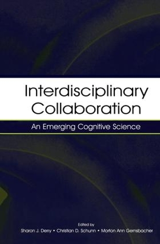 Бумажная книга «Interdisciplinary Collaboration: An Emerging Cognitive Science» - фото №1