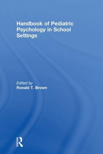 Бумажная книга «Handbook of Pediatric Psychology in School Settings» - фото №1