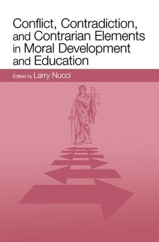 Бумажная книга «Conflict, Contradiction, and Contrarian Elements in Moral Development and Education» - фото №1
