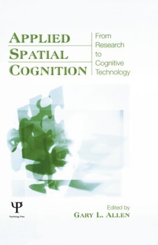 Бумажная книга «Applied Spatial Cognition: From Research to Cognitive Technology» - фото №1