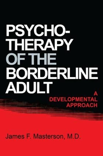 Паперова книга «Psychotherapy Of The Borderline Adult: A Developmental Approach», автор Джеймс Ф. Мастерсон - фото №1