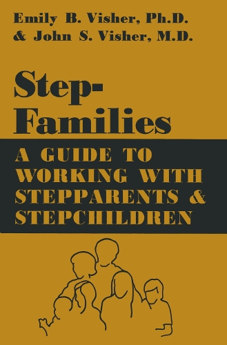 Бумажная книга «Stepfamilies: A Guide To Working With Stepparents And Stepchildren», автор Эмили Б. Вишер - фото №1