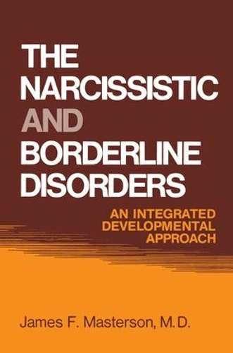 Паперова книга «The Narcissistic and Borderline Disorders: An Integrated Developmental Approach», автор Джеймс Ф. Мастерсон - фото №1