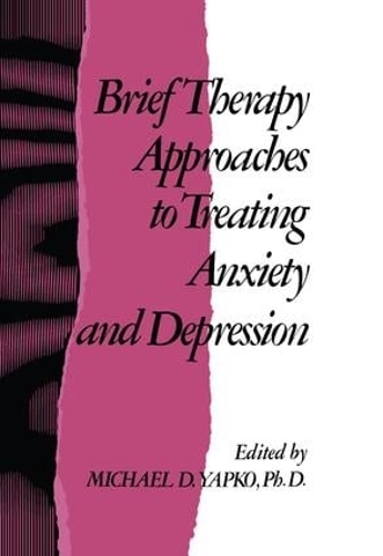 Бумажная книга «Brief Therapy Approaches to Treating Anxiety and Depression» - фото №1
