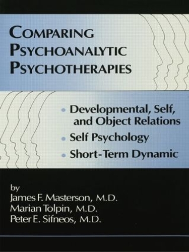Паперова книга «Comparing Psychoanalytic Psychotherapies: Development: Developmental Self & Object Relations Self Psychology Short Term Dynamic» - фото №1