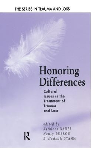 Бумажная книга «Honoring Differences: Cultural Issues in the Treatment of Trauma and Loss», авторов Б. Хадналл Стамм, Кэтлин Нейдер, Нэнси Даброу - фото №1